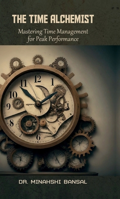 The Time Alchemist: Mastering Time Management f...            Book Cover