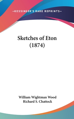 Sketches of Eton (1874) 1161808396 Book Cover
