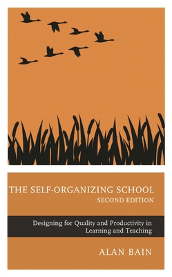 Self-Organizing School: Designing for Quality a... 1475862717 Book Cover