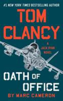 Tom Clancy Oath of Office: A Jack Ryan Novel 0593099435 Book Cover
