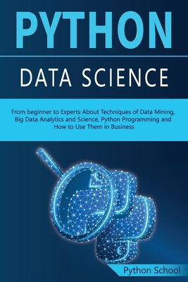 PYTHON DATA SCIENCE From beginner to Experts Ab... 1802939865 Book Cover