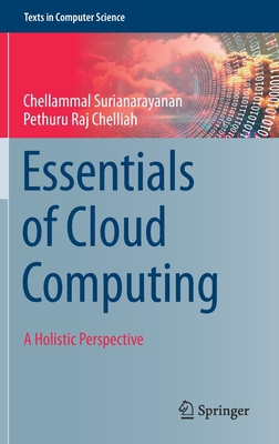 Essentials of Cloud Computing: A Holistic Persp... 3030131335 Book Cover