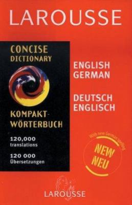 Larousse Concise Dictionary: English German, Ge... [German] 2035400147 Book Cover