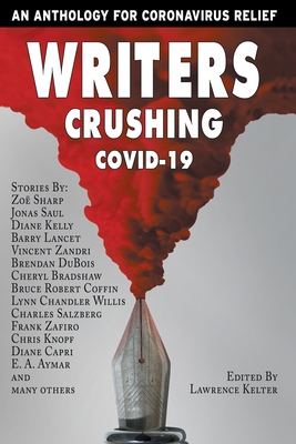 Writers Crushing COVID-19: An Anthology for COV... B08CJNPPNW Book Cover