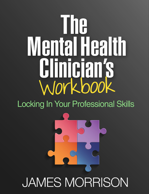 The Mental Health Clinician's Workbook: Locking... 1462534856 Book Cover