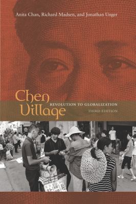 Chen Village: Revolution to Globalization 0520259319 Book Cover