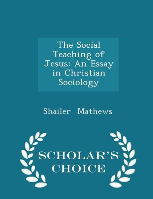 The Social Teaching of Jesus: An Essay in Chris... 1296149072 Book Cover