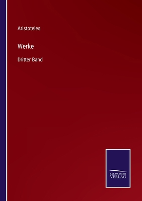 Werke: Dritter Band [German] 3375111746 Book Cover