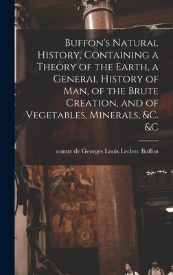 Buffon's Natural History, Containing a Theory o... 1016590059 Book Cover