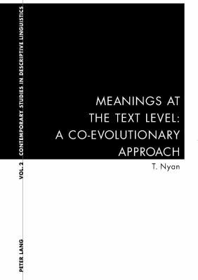 Meanings at the Text Level: A Co-Evolutionary A... 3039102508 Book Cover