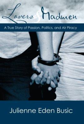 Lovers & Madmen 0976926105 Book Cover