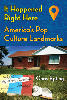 It Happened Right Here: America's Pop Culture L... 1595801200 Book Cover