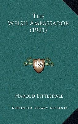 The Welsh Ambassador (1921) 1168947286 Book Cover