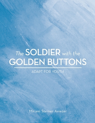 The Soldier with the Golden Buttons - Adapt For... 1728376084 Book Cover