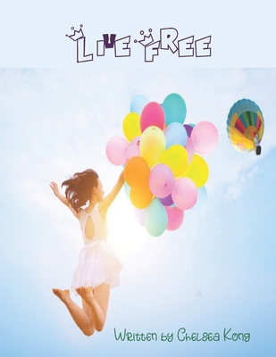 Live Free B08QFCR7N3 Book Cover