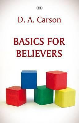 Basics for Believers 1844744264 Book Cover