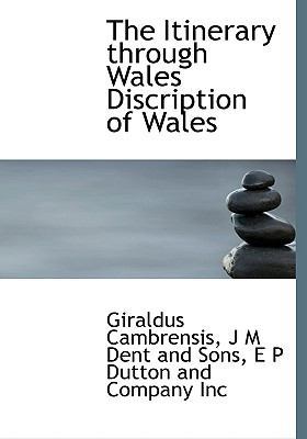 The Itinerary Through Wales Discription of Wales 1140243942 Book Cover