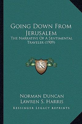 Going Down From Jerusalem: The Narrative Of A S... 1164173448 Book Cover