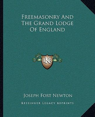 Freemasonry And The Grand Lodge Of England 1162870281 Book Cover