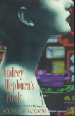 Audrey Hepburn's Neck 0340659831 Book Cover