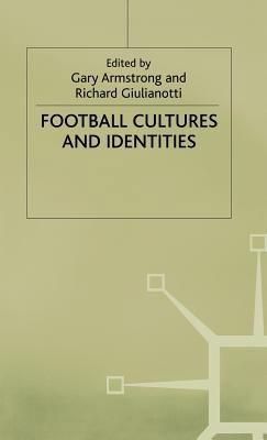 Football Cultures and Identities 0333730097 Book Cover