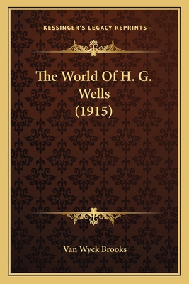 The World Of H. G. Wells (1915) 1166167240 Book Cover