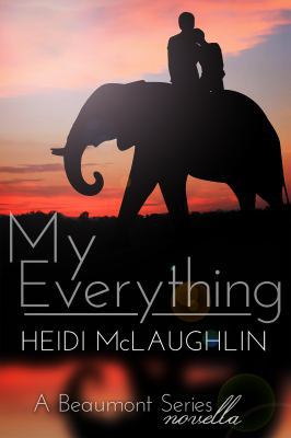 My Everything: A Beaumont Series Novella 0615788084 Book Cover