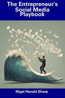 The Entrepreneur's Social Media Playbook B0CGCBM1XV Book Cover