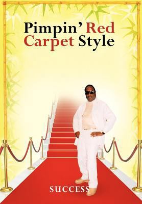 Pimpin' Red Carpet Style 1463403747 Book Cover