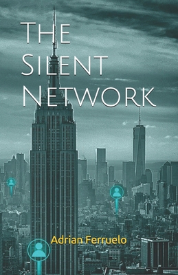 The Silent Network B0F3TB59LN Book Cover