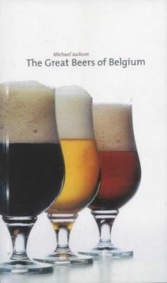 The Great Beers of Belgium 1853754641 Book Cover