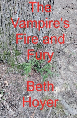 The Vampire's Fire and Fury B0FFKSC8WK Book Cover