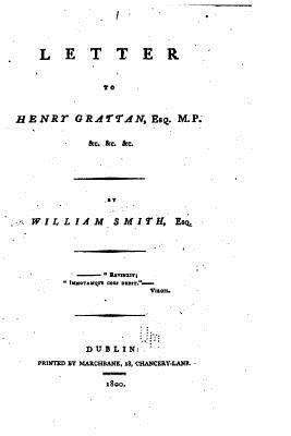 Letter to Henry Grattan, Esq. 1534635300 Book Cover