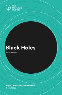 Black Holes: Royal Observatory Greenwich Illumi... 190636785X Book Cover