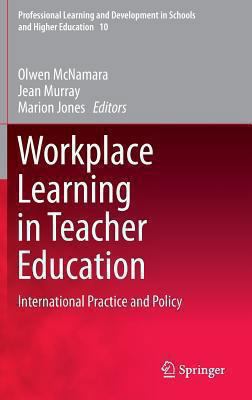 Workplace Learning in Teacher Education: Intern... 9400778252 Book Cover