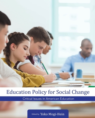 Education Policy for Social Change: Critical Is... 1516543645 Book Cover