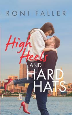 High Heels and Hard Hats 1790760763 Book Cover