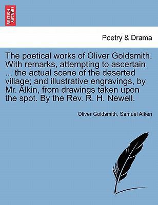 The Poetical Works of Oliver Goldsmith. with Re... 1241107424 Book Cover