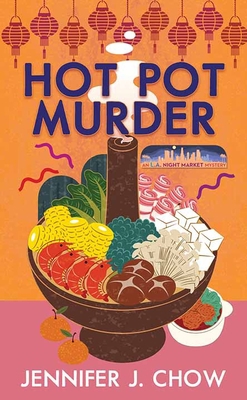 Hot Pot Murder: An L.A. Night Market Mystery [Large Print] 1638089337 Book Cover