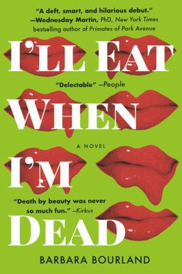 I'll Eat When I'm Dead 1455595209 Book Cover