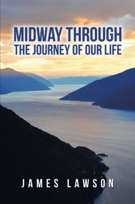 Midway Through The Journey Of Our Life 1491794518 Book Cover