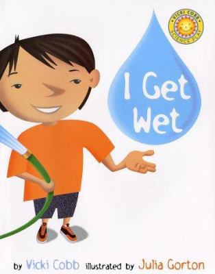 I Get Wet 0688178383 Book Cover