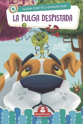 La Pulga Despistada [Spanish] 9877880164 Book Cover