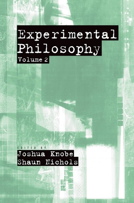 Experimental Philosophy: Volume 2 0199927405 Book Cover