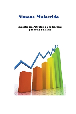 Investir em Petróleo e Gás Natural por meio de ... [Portuguese] B0BV2M2XJ1 Book Cover