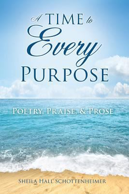 A Time To Every Purpose 1545600252 Book Cover