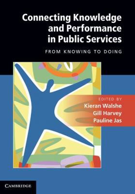 Connecting Knowledge and Performance in Public ... 0521195462 Book Cover