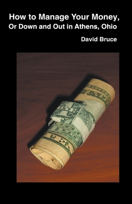 How to Manage Your Money, or Down and Out in At... B0BK4TB8ZT Book Cover