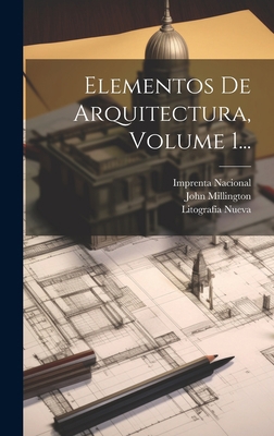Elementos De Arquitectura, Volume 1... [Spanish] 1021046418 Book Cover