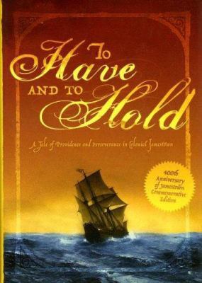 To Have and to Hold: A Tale of Providence and P... 0978755936 Book Cover